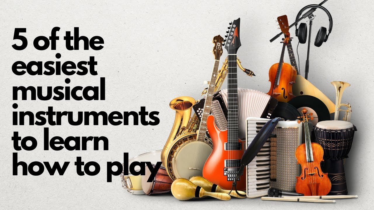 Welches Instrument ist am leichtesten zu lernen?